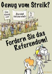 Genug vom Streik? Fordern Sie das Referendum!